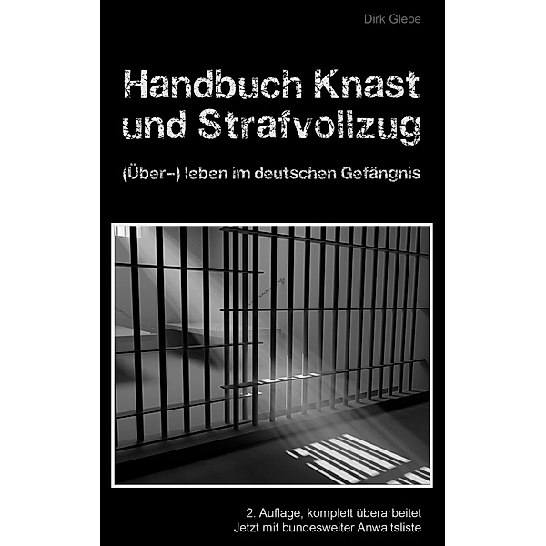 Handbuch Knast und Strafvollzug, Dirk Glebe