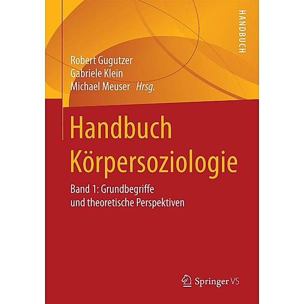 Handbuch Körpersoziologie.Bd.1