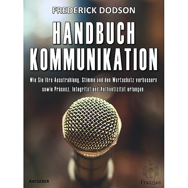 Handbuch Kommunikation, Frederick E. Dodson