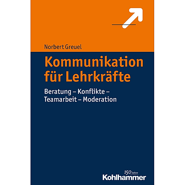Handbuch Kommunikation für Lehrkräfte, Norbert Greuel