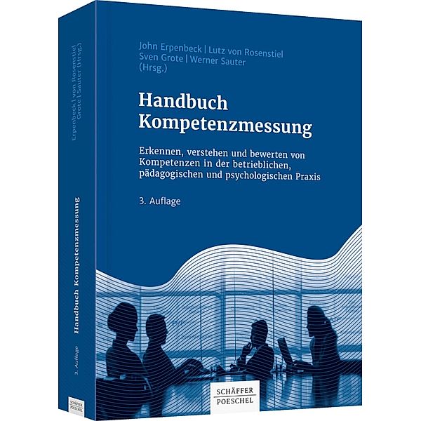 Handbuch Kompetenzmessung, John Erpenbeck, Lutz Rosenstiel, Sven Grote, Werner Sauter