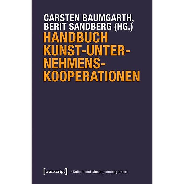 Handbuch Kunst-Unternehmens-Kooperationen / Schriften zum Kultur- und Museumsmanagement