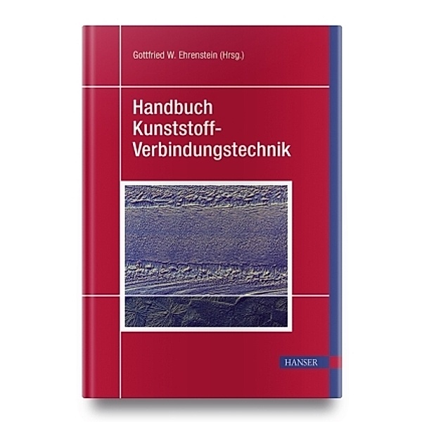 Handbuch Kunststoff-Verbindungstechnik