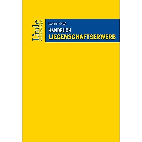 Handbuch Liegenschaftserwerb, Dieter Duursma, Irene Meingast, Maria Praher