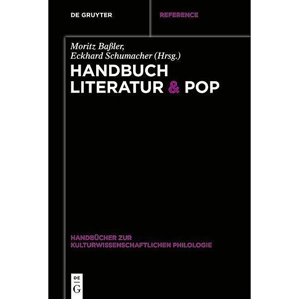 Handbuch Literatur & Pop / Handbücher zur kulturwissenschaftlichen Philologie