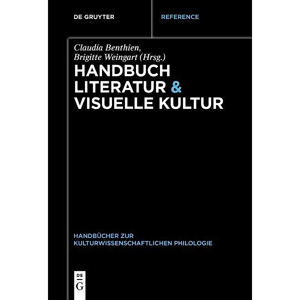 Handbuch Literatur & Visuelle Kultur / Handbücher zur kulturwissenschaftlichen Philologie Bd.1