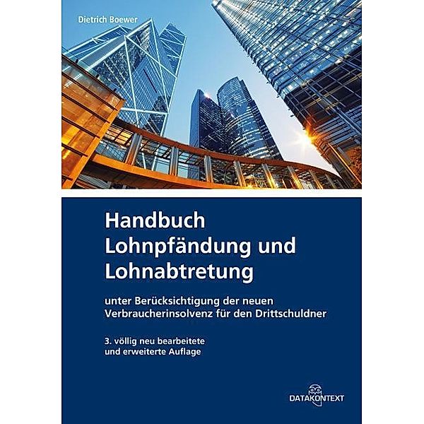 Handbuch Lohnpfändung und Lohnabtretung, Dietrich Boewer