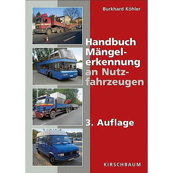 Handbuch Mängelerkennung an Nutzfahrzeugen, Burkhard Köhler