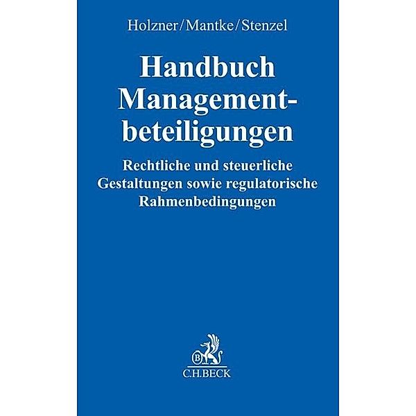 Handbuch Managementbeteiligungen, Florian Holzner, Felix T. Mantke, Roman Stenzel