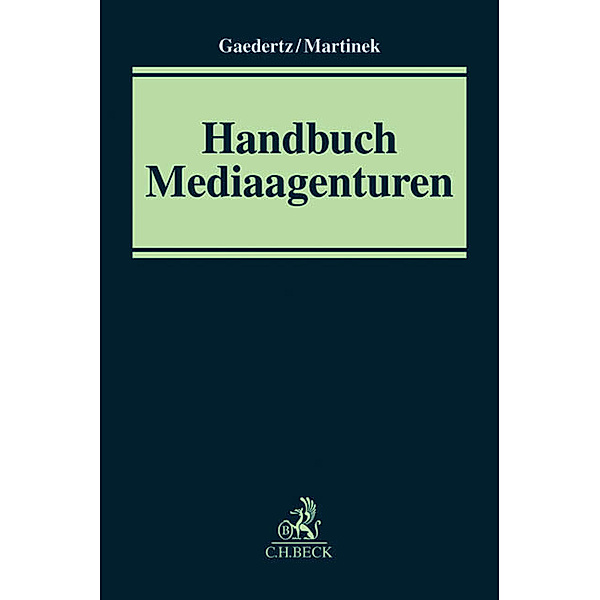 Handbuch Mediaagenturen, Johann-Christoph Gaedertz, Michael Martinek