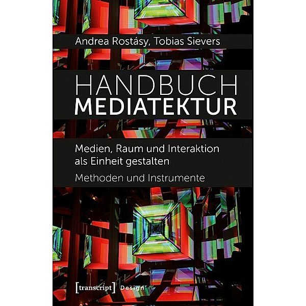 Handbuch Mediatektur, Andrea Rostásy, Tobias Sievers