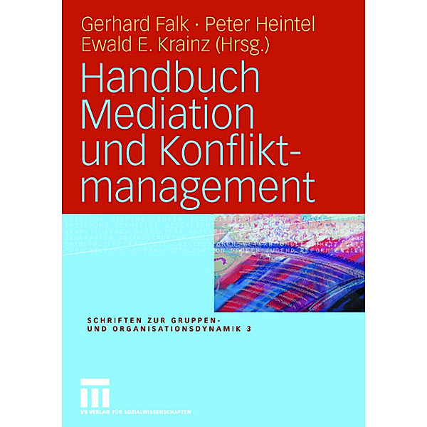 Handbuch Mediation und Konfliktmanagement