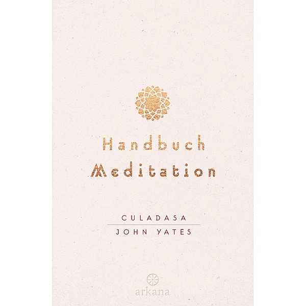 Handbuch Meditation, Culadasa John Yates