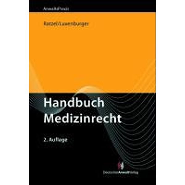 Handbuch Medizinrecht, Rudolf Ratzel, Bernd Luxenburger