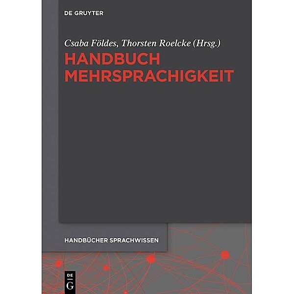 Handbuch Mehrsprachigkeit / Handbücher Sprachwissen (HSW) Bd.22