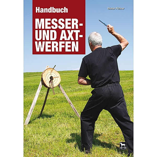 Handbuch Messer- und Axtwerfen, Dieter Führer