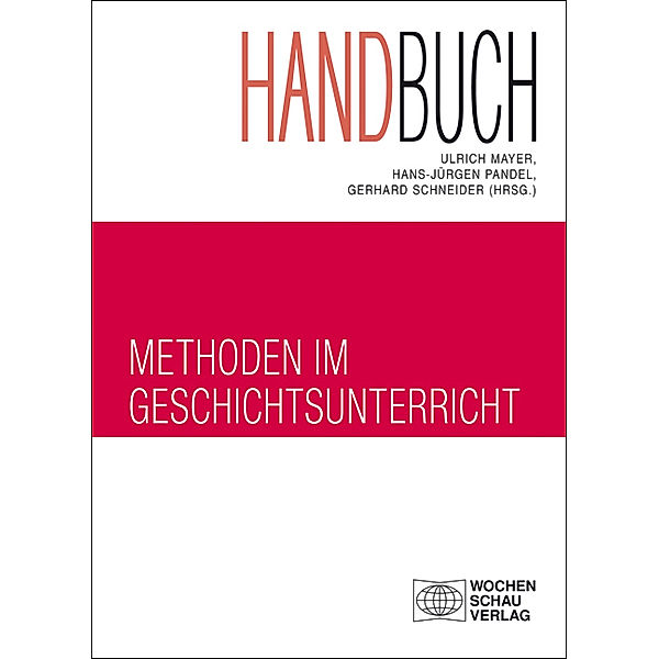Handbuch Methoden im Geschichtsunterricht