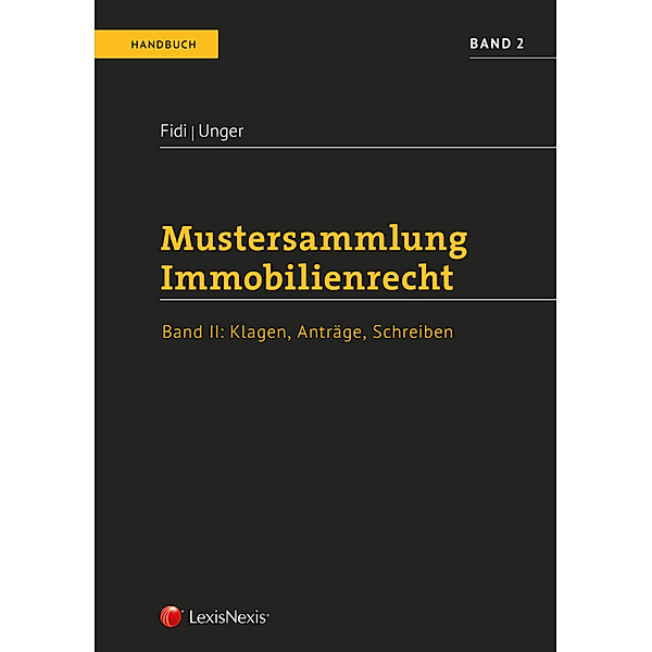 Handbuch / Mustersammlung Immobilienrecht, Christoph Fidi, Katja Unger