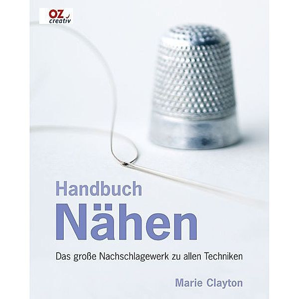 Handbuch Nähen, Marie Clayton