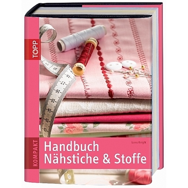 Handbuch Nähstiche & Stoffe, Lorna Knight