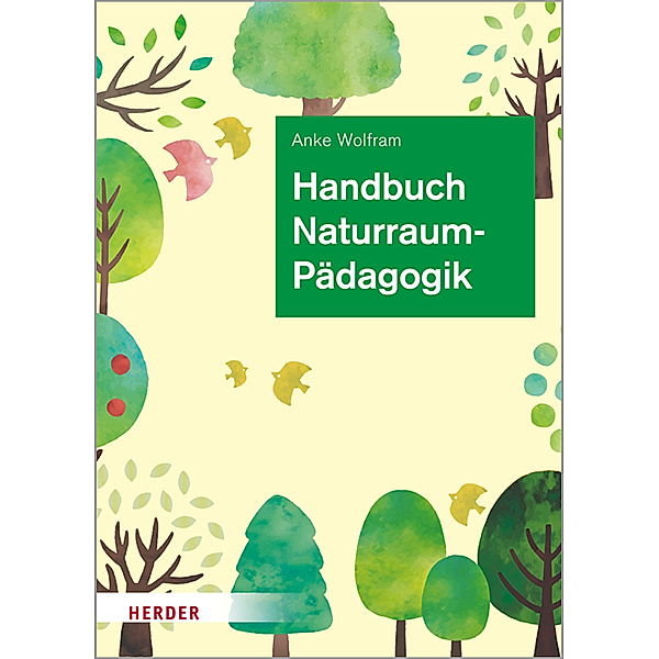 Handbuch Naturraumpädagogik, Anke Wolfram
