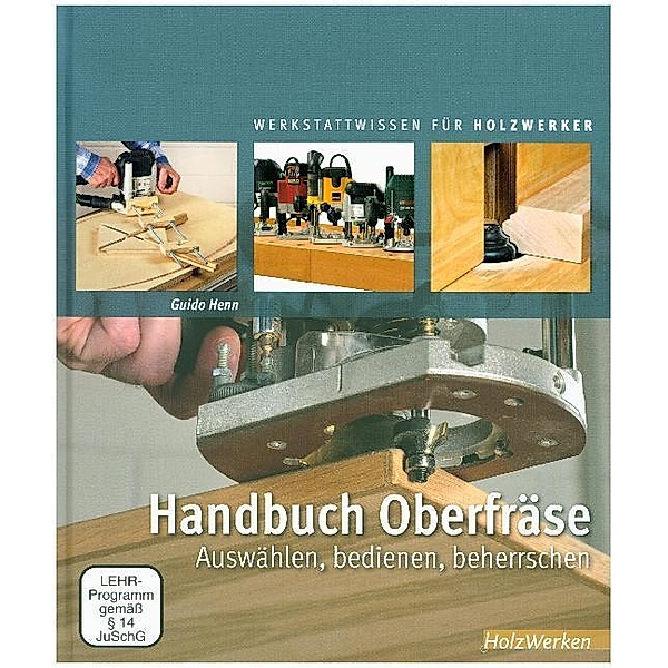 Handbuch Oberfräse, Guido Henn