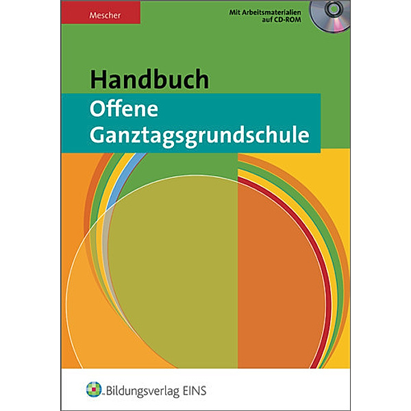 Handbuch offene Ganztagsgrundschule, m. CD-ROM, Birgit Mescher