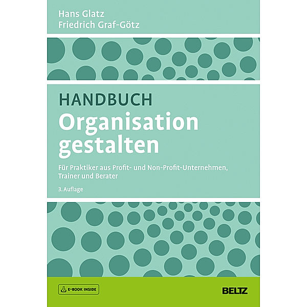 Handbuch Organisation gestalten, Hans Glatz, Friedrich Graf-Götz