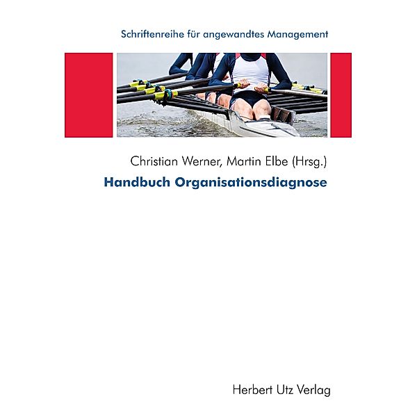 Handbuch Organisationsdiagnose / utzverlag, Christian Werner, Martin Elbe