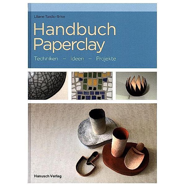 Handbuch Paperclay, Liliane Tardio-Brise