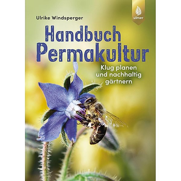 Handbuch Permakultur, Ulrike Windsperger