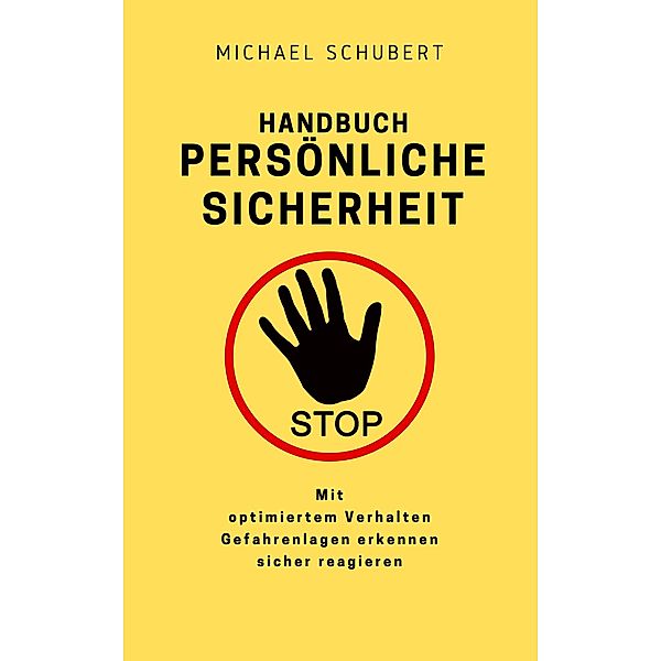 Handbuch persönliche Sicherheit, Michael Schubert