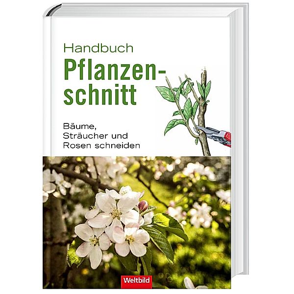 Handbuch Pflanzenschnitt, Helmut Pirc, Heiko Hübscher, Gerd Grossmann, Heinrich Beltz