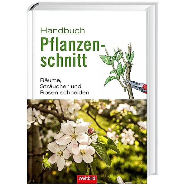 Handbuch Pflanzenschnitt, Helmut Pirc, Heiko Hübscher, Gerd Großmann, Heinrich Beltz