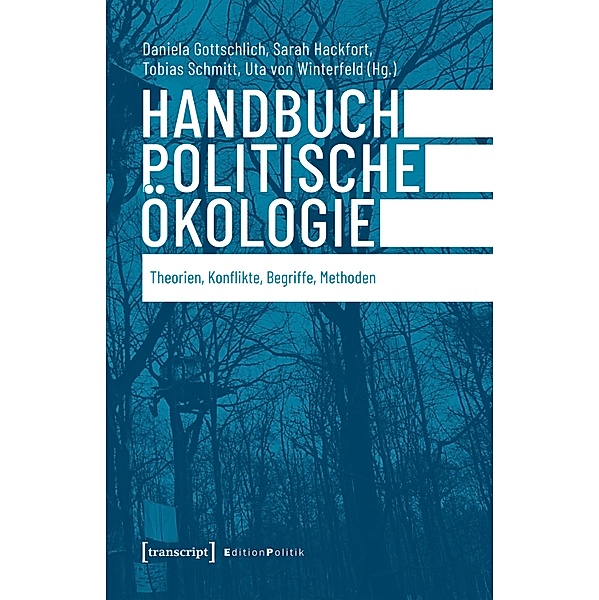 Handbuch Politische Ökologie / Edition Politik Bd.110