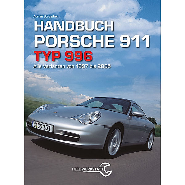 Handbuch Porsche 911 Typ 996, Adrian Streather