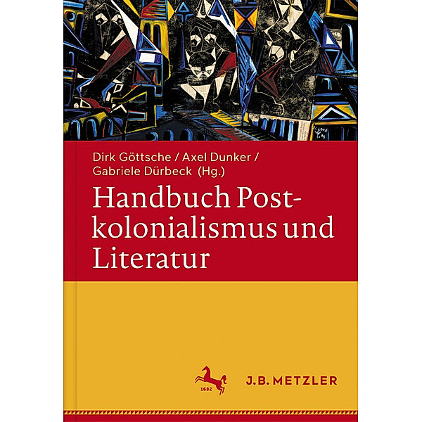 Handbuch Postkolonialismus und Literatur