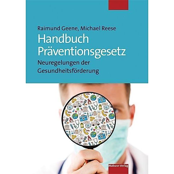 Handbuch Präventionsgesetz, Raimund Geene, Michael Reese