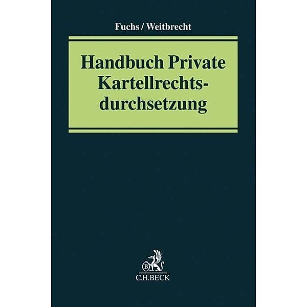 Handbuch Private Kartellrechtsdurchsetzung