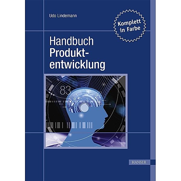 Handbuch Produktentwicklung, m. 1 Buch, m. 1 E-Book, Udo Lindemann