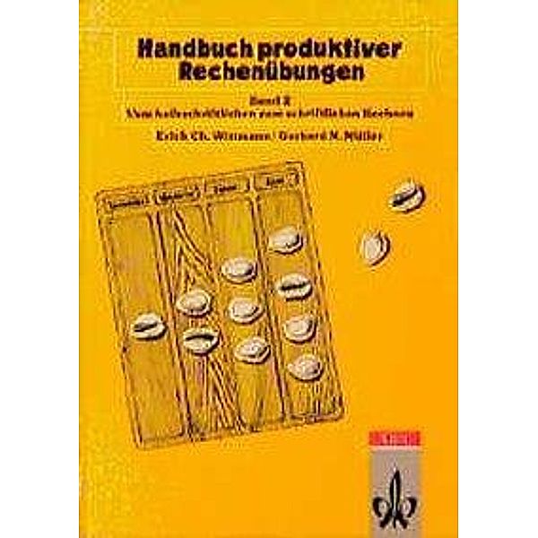 Handbuch produktiver Rechenübungen, Erich Chr. Wittmann, Gerhard N. Müller