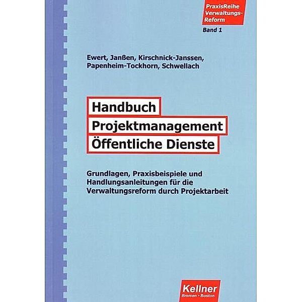 Handbuch Projektmanagement Öffentliche Dienste, Dörte Kirschnick-Janssen, Heike Papenheim-Tockhorn, Wiard Janssen