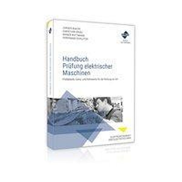 Handbuch Prüfung elektrischer Maschinen, Forum Verlag Herkert GmbH