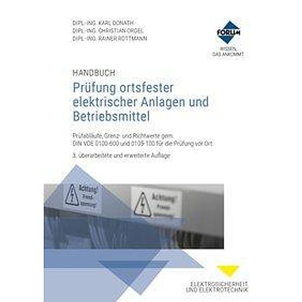 Handbuch Prüfung ortsfester elektrischer Anlagen und Betriebsmittel, m. 1 Buch, m. 1 E-Book, 2 Teile, Karl Donath, Christian Orgel, Rainer Rottmann