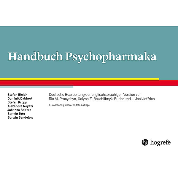 Handbuch Psychopharmaka, Stefan Bleich, Dominik Dabbert, Stefan Kropp, Alexandra Neyazi, Johanna Seifert, Sermin Toto, Borwin Bandelow