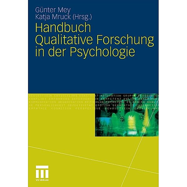 Handbuch Qualitative Forschung in der Psychologie, Günter Mey, Katja Mruck