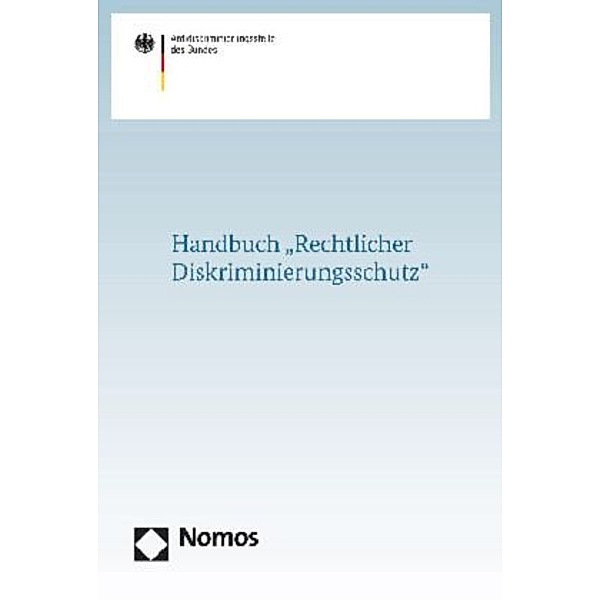 Handbuch 'Rechtlicher Diskriminierungsschutz', Antidiskriminierungsstelle des Bundes