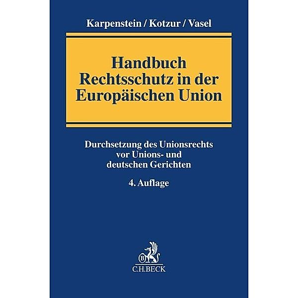 Handbuch Rechtsschutz in der Europäischen Union