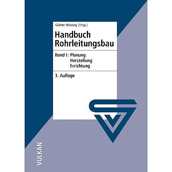 Handbuch Rohrleitungsbau, Günter Wossog