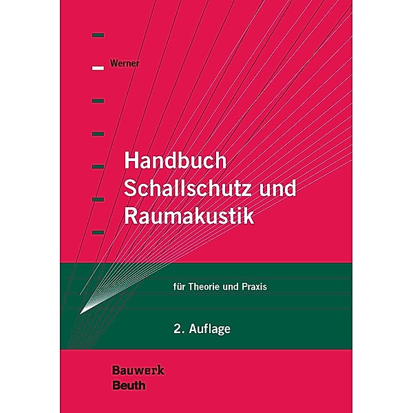 Handbuch Schallschutz und Raumakustik, Ulf-J. Werner